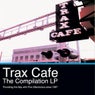 Trax Cafe: The Compilation LP