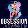 Obsession (feat. Anantra)