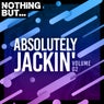Nothing But... Absolutely Jackin', Vol. 02