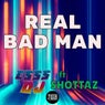 REAL BAD MAN