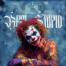 Real Stupid (Extended Mix)