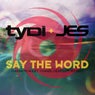 Say The Word - Remixes