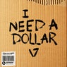 I Need A Dollar (Extended Mix)