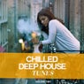 Chilled Deep House Tunes, Vol. 2 (Sit Back And Enjoy This Wonderful Selection Of Modern Deep House Tunes)