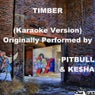 Timber (Karaoke Version) [Originally Performed by Pitbull & Ke$ha] - Single