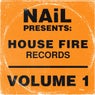NAiL presents House Fire Records, Vol.1