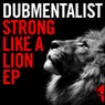 Strong Like A Lion EP