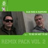 To Be Or Not To Be Remix Pack Volume 2