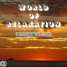World of Relaxation Restyled