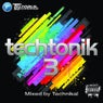 Techtonik 3 (Mixed by Technikal)