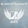 My Path / The Real Feel EP
