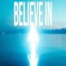 Believe In