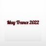 May Trance 2022