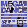 Mega Dance Anthems, Vol. 2