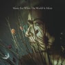 Music For When The World Is Silent