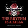 The Rhythm Is a Killa