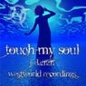 Touch My Soul