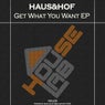 Get What You Want EP