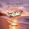 Come Let's See The Sunset (Extended Mix) (feat. Lucas Maiers)