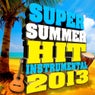Super Summer Hit Instrumental 2013