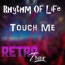 Touch Me