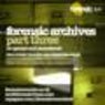 Forensic Archives Part 3