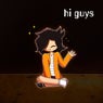 hi guys