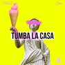 Tumba La Casa