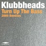 Turn Up The Bass (2005 Remixes)