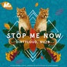 Stop Me Now (Extended)