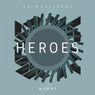 Malicious Heroes