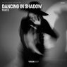 Dancing in Shadow