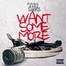 Want Some More - Single