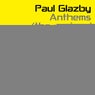 Paul Glazby Anthems - (The Remixes)