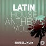 Latin House Anthems Vol.2