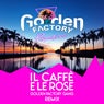 Il caffè e le rose (Golden Factory Gang Remix)