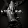 Deep Thing - Deep House Vol. 3