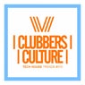 Clubbers Culture: Tech House Trends #010