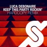 Luca Debonaire - Keep This Party Rockin' ( Hardcopy Remix )