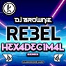 Rebel (Hexadecimal Remix)