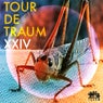 Tour De Traum XXIV