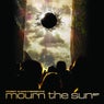 Mourn The Sun EP