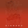 Call My Name out Loud (feat. Noemi Amelie)