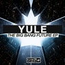 The Big Bang Future EP