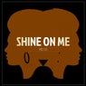 Shine on Me (Extended)