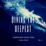 Diving The Deepest (Summer Deep-House Tunes), Vol. 2