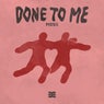 Done To Me (Extended Mix)