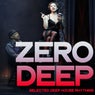 Zero Deep (Selected Deep House Rhythms)