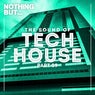 Nothing But... The Sound Of Tech House, Vol. 09