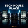 Tech House Place